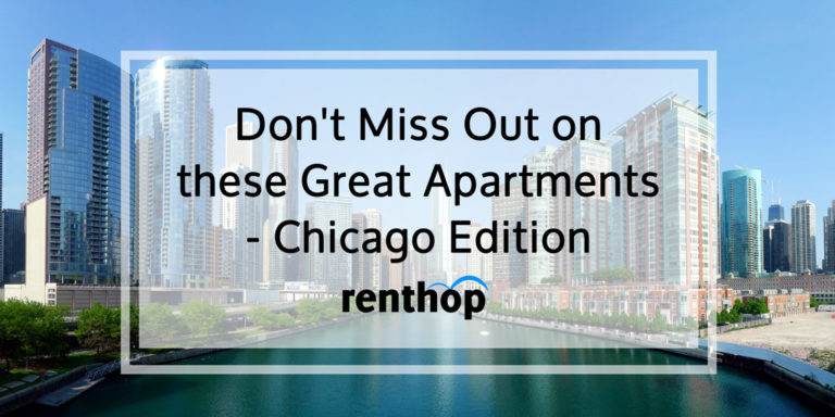 Don’t Miss Out on these Great Apartments – Chicago Edition