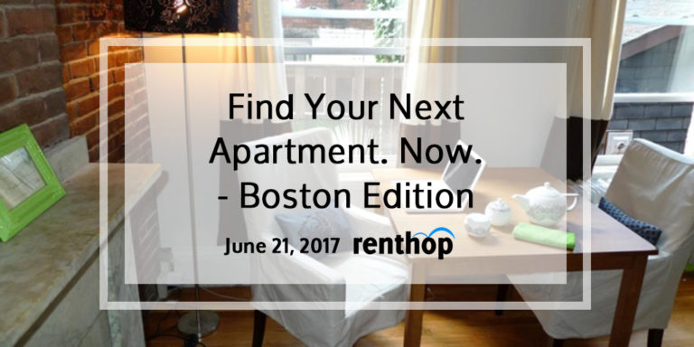 Find Your Next Apartment. Now. – Boston | 06.21.2017