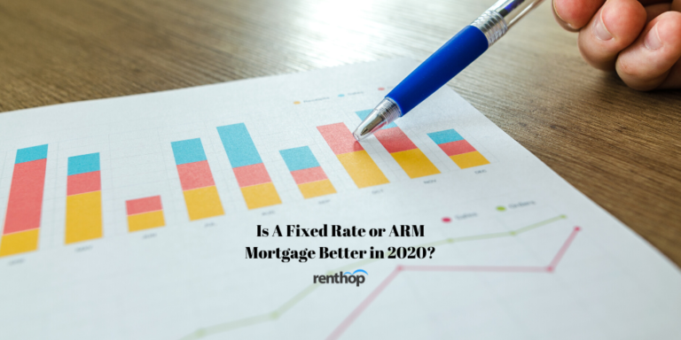 Is A Fixed Rate or ARM Mortgage Better in 2020?