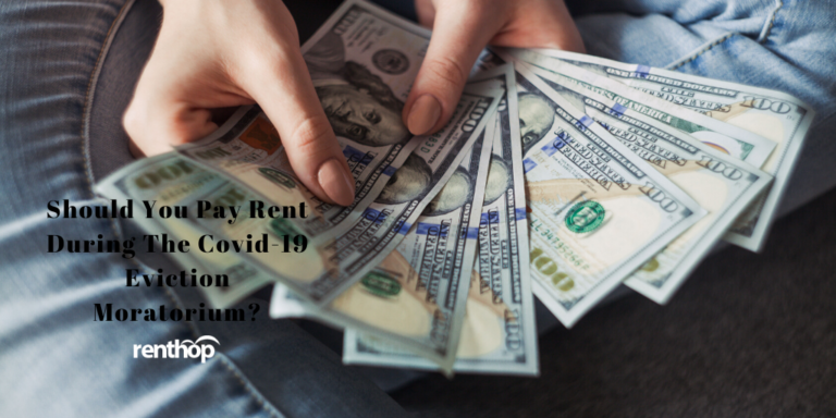 Should You Pay Rent During The Covid-19 Eviction Moratorium?