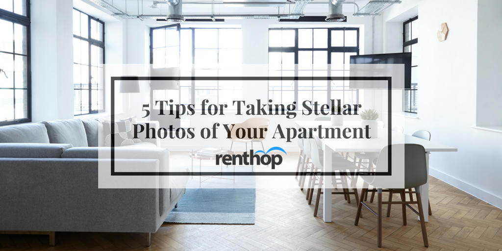 5 Tips for Taking Stellar Photos of Your Apartment